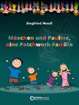 cover image of Mäxchen und Pauline, eine Patchwork-Familie